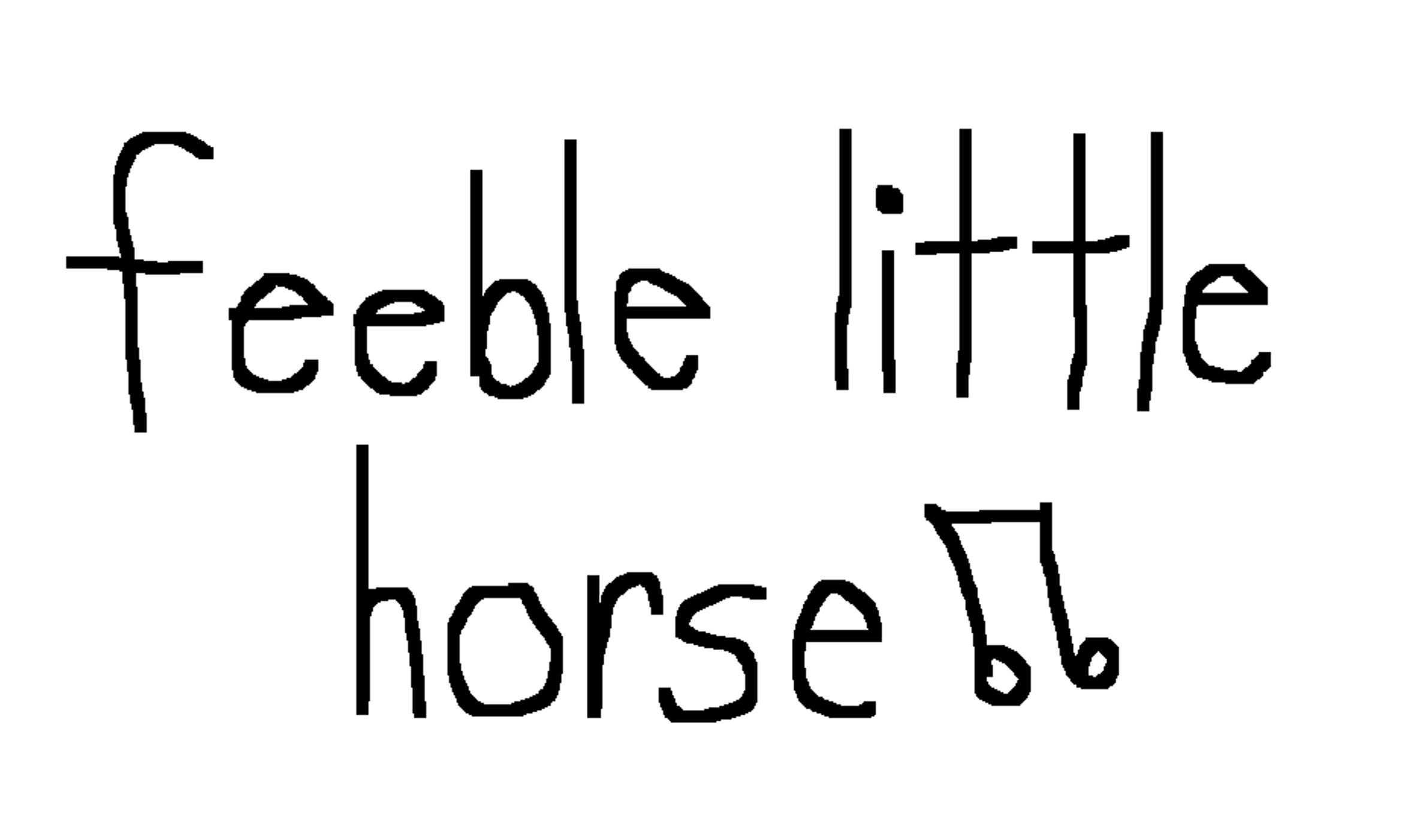 feeble little horse